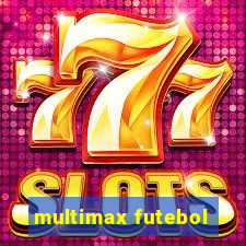 multimax futebol